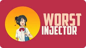 WORSTINJECTOR